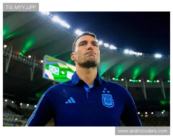 斯卡洛尼战术适配阿根廷 斯卡洛尼战术适配阿根廷